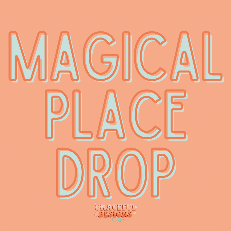 Magical Place Drop