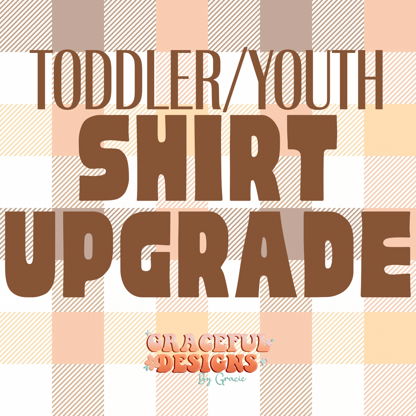 Toddler/Youth Shirt Upgrade