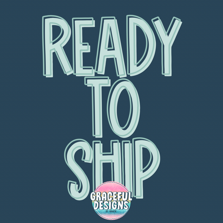 Ready To Ship