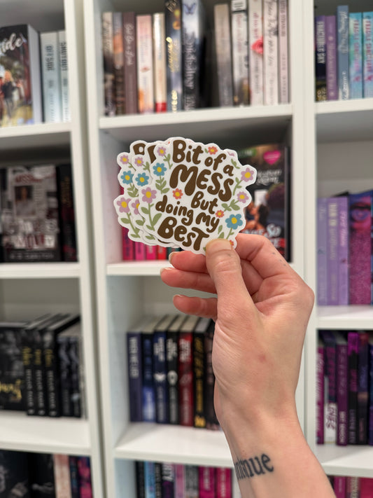 Bit of a Mess Sticker